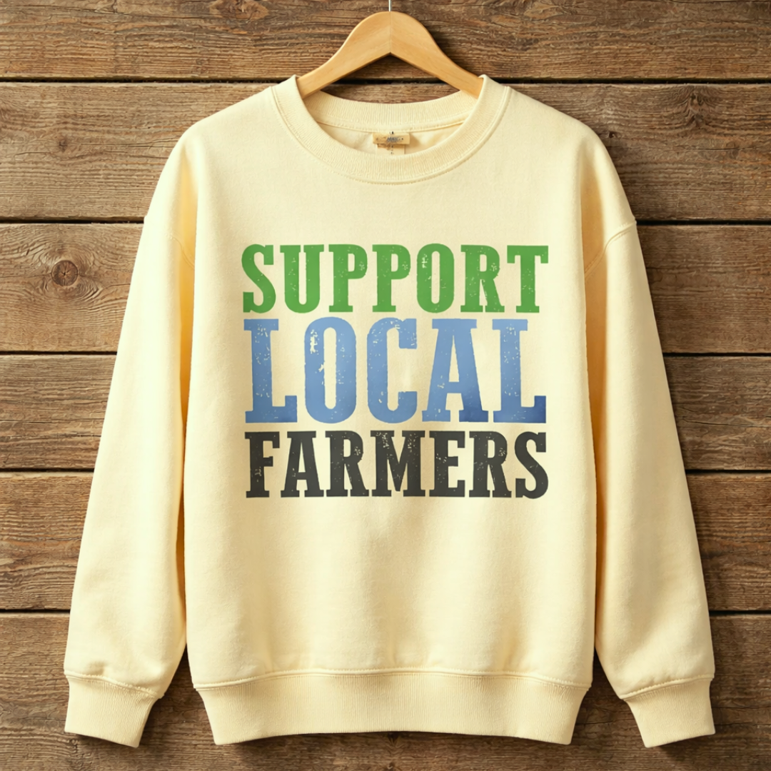 Support Local Farmers Sweatshirt | Farm Graphic Crewneck