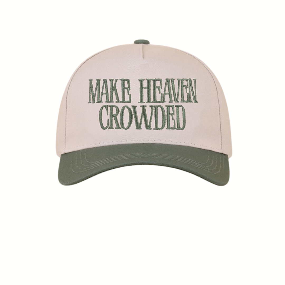 Make Heaven Crowded Hat